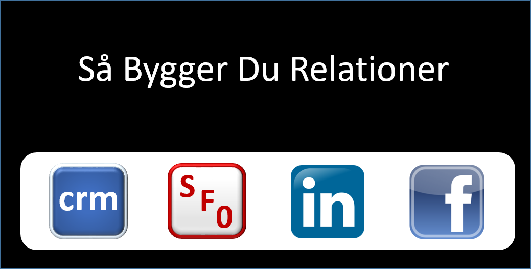 Så bygger du relationer i CRM